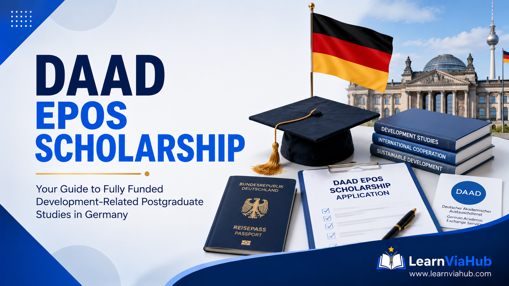 DAAD EPOS Scholarship featured image showing a graduation cap, German passport, DAAD scholarship application form, academic books, German flag, and Berlin skyline representing fully funded postgraduate study opportunities in Germany.